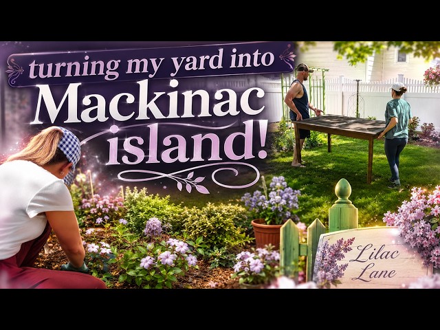 I Tried Giving My Backyard A Mackinac Island Makeover!