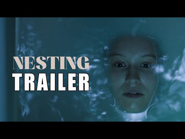 ‘NESTING’ (2026) Official Trailer | Psychological Thriller Horror | @BreakingGlassPictures