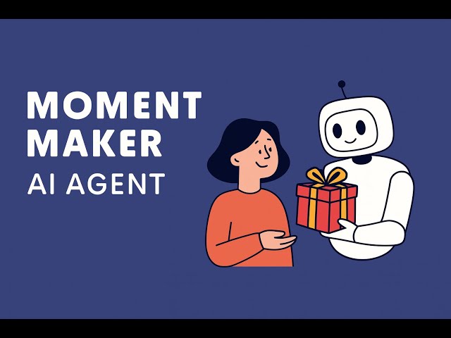 MomentMaker - 5-Day Gen AI Intensive Course with Google