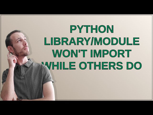 Python Library/Module Won't Import While Others Do