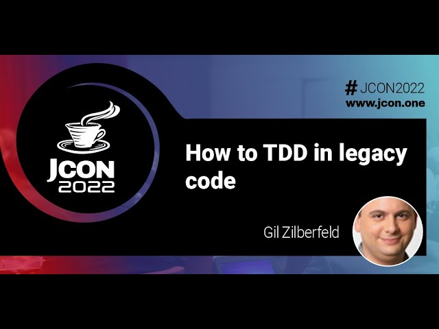 How to TDD in legacy code | Gil Zilberfeld (EN)