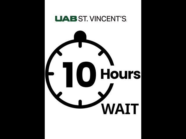 10+ Hour UAB Waits Arrive At St. Vincent's ER - UAB Kicks Out Patients Asking About Triage Queue