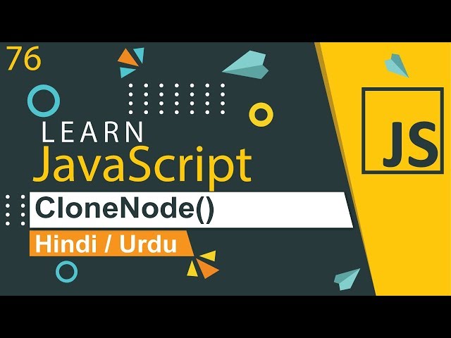 JavaScript cloneNode Tutorial in Hindi / Urdu