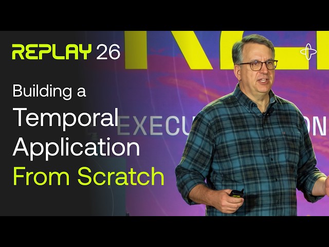 Free Your Mind, Your App Will Follow | Temporal's Principal Developer Advocate speaks @ Replay 2026