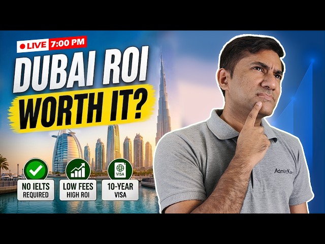 Know the ROI of Studying in Dubai | No IELTS, Low Fees, 10-Year Visa