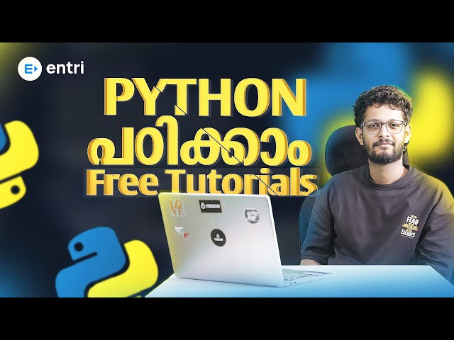 PYTHON പഠിക്കാം | FREE PYTHON TUTORIALS FOR BEGINNERS | ENTRI CODING