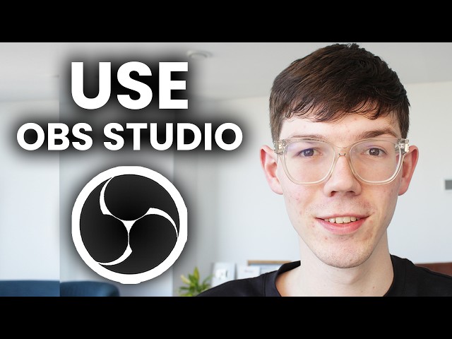 How To Use OBS Studio - Full OBS Tutorial For Beginners