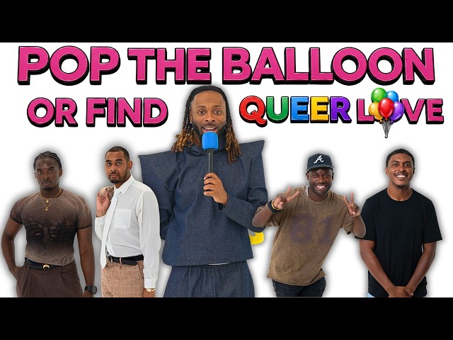 Ep 24: Pop The Balloon or Find QUEER Love (ATL) | With Trackz