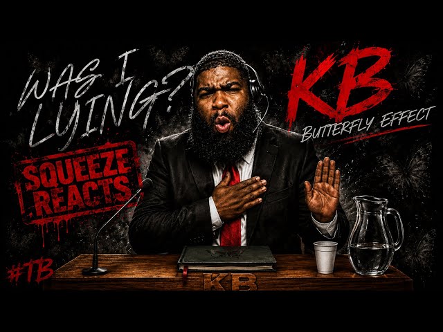 Kb - Butterfly Effect | Squeeze Reacts