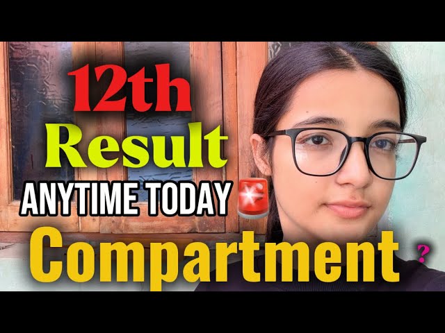 Class 12 COMPARTMENT exam *RESULT* today 😱#class12 #compartmentresult #result #12th #compartment