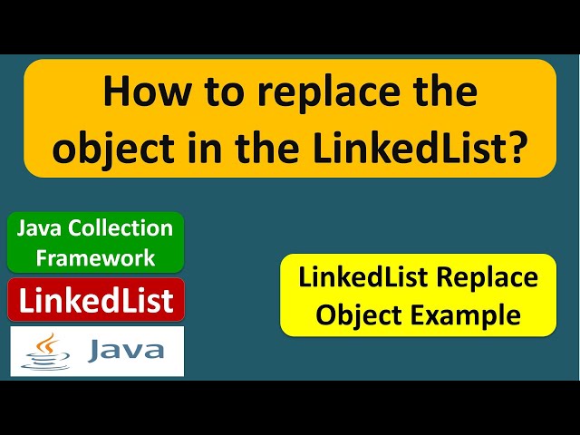How to replace the object in the LinkedList? | LinkedList (Replace Object)