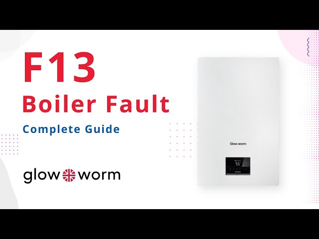 F13 Fault Code Glow-worm Boiler