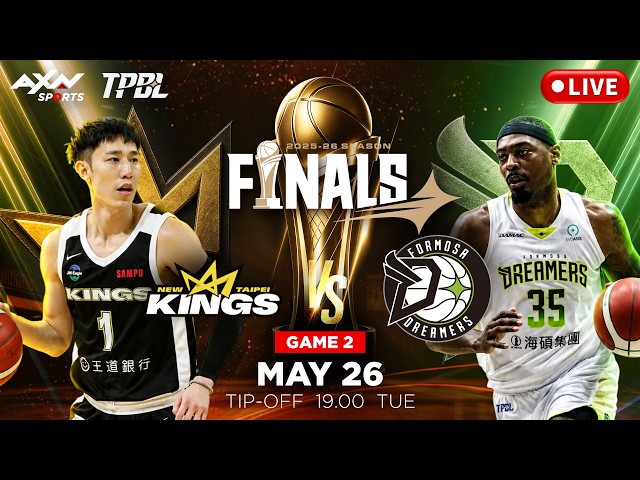 [LIVE] TPBL FINALS G2 - New Taipei Kings vs Formosa Dreamers