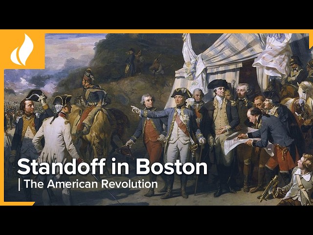 Standoff in Boston | The American Revolution