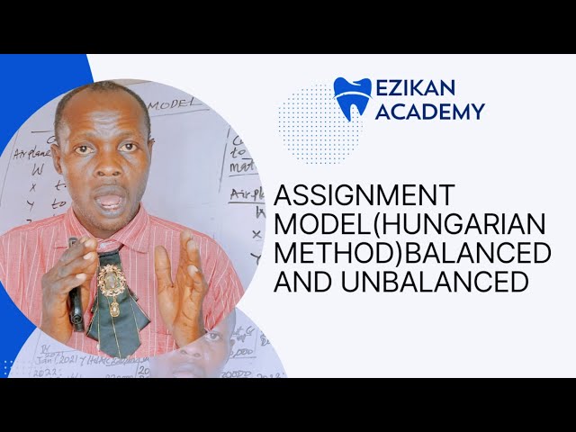 Assignment Model (Hungarian Method) Balanced & Unbalanced Minimisation Problem /Operations Research