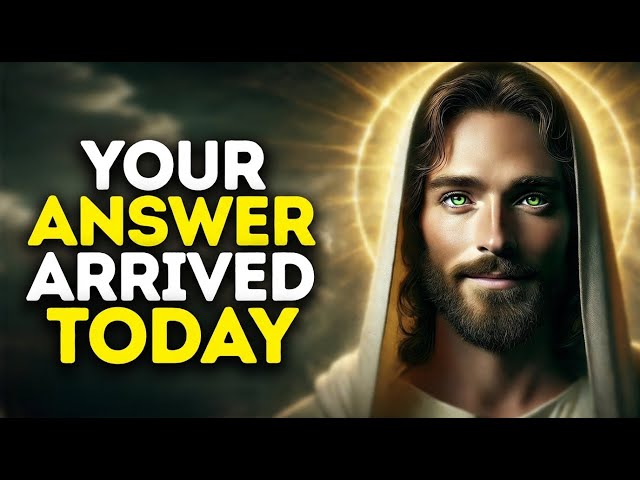 The Answer You’ve Been Begging For Starts Here | God Says | God Message Today | Gods Message Now