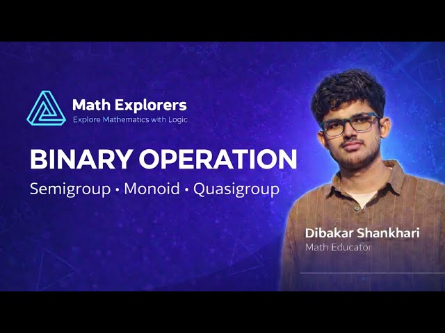 Group Theory 1.0 | Binary Operation | Concept and Example by Dibakar