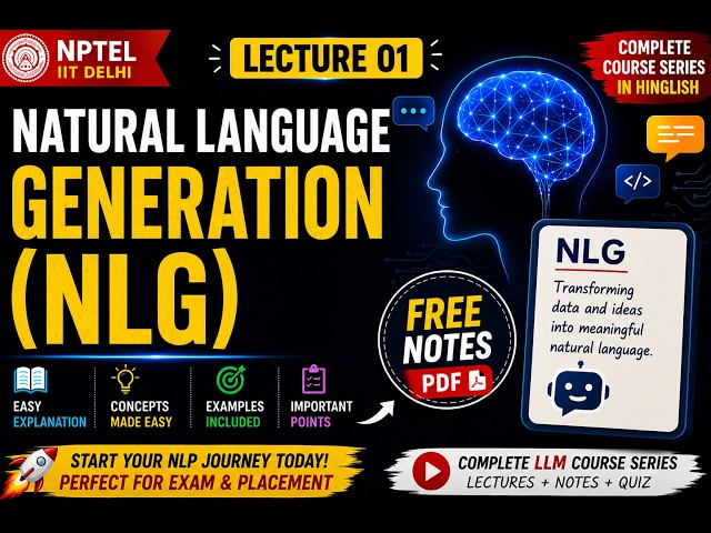 Natural Language Generation (NLG) Explained | NLP | FREE PDF Notes