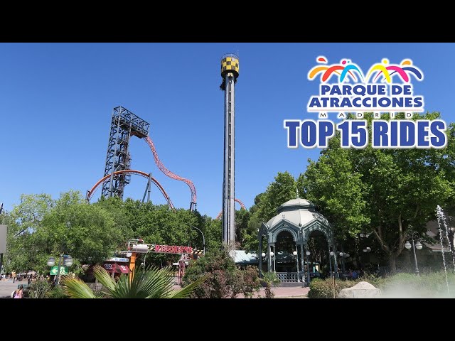 Top 15 Rides at Parque de Atracciones de Madrid