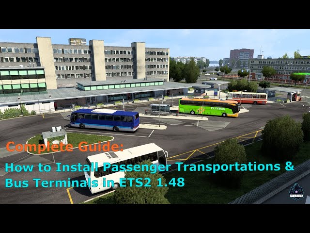 How to Install Passenger Transportations & Bus Terminals in ETS2 1.48 | CompleteGuide #ets2 #busmods