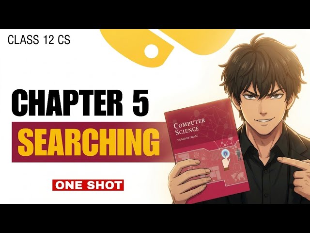 Class 12 Computer Science (083) I Searching I BOARDS I ONE SHOT 2025-26