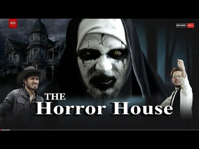 THE HORROR HOUSE | ROUND2HELL |R2H FULL VIDEO | #R2H #r2hnewvideo | Round2hell | R2h