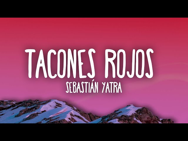 Sebastián Yatra - Tacones Rojos
