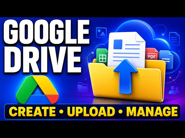 How to Use Google Drive: Create Folders, Upload Files & Manage Documents | Beginner Tutorial
