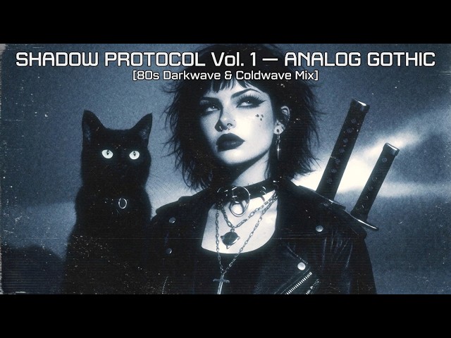 80s Darkwave & Coldwave Mix | Shadow Protocol Vol. 1 — Analog Gothic