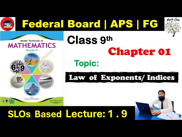 FBISE Math Class 9th | Law of Exponents/Indices | Lecture 1 9 | 9th Class Math