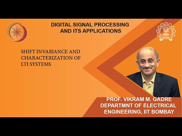 Lecture 5C: Shift Invariance and Characterization of LTI systems