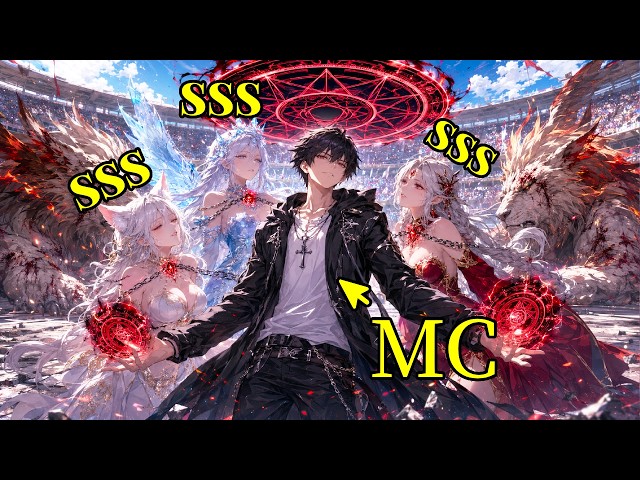 Reborn as the weakest summoner, until he contracted three infinitely evolving SSS succubi!
