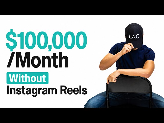 $100,000/Month Without Instagram Reels That Make You Look Like A Hostage
