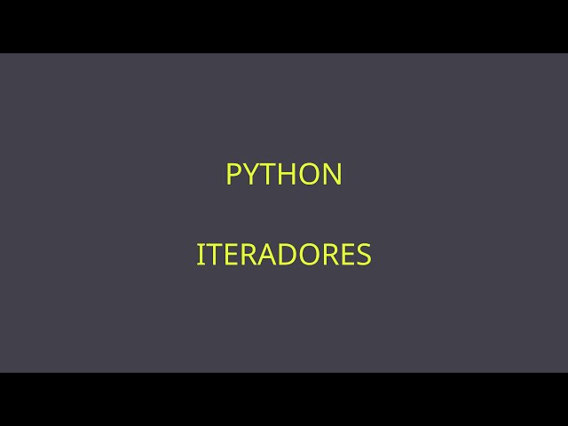 PYTHON INI 20 ITERADORES