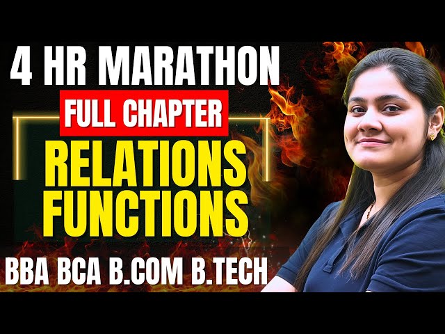 Relations and Functions Complete Chapter🔥|BBA|BCA|B.COM|B.TECH|Maths|Dream Maths