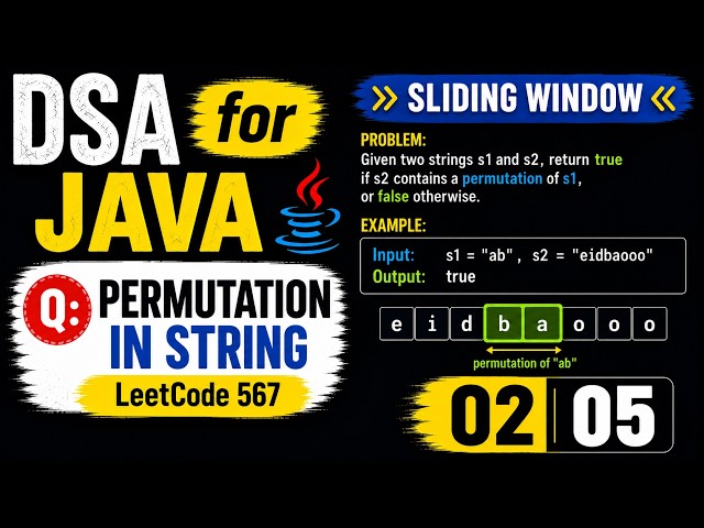 DSA for Java 02 05 | Permutation in String  | LeetCode 567 | Part 1