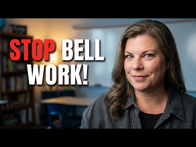 Ditch Bell Work! Better Classroom Routines for Middle School & Upper Elementary