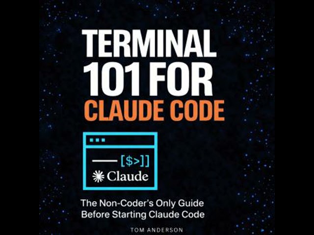 Terminal 101 for Claude Code: The Non-Coder's Only Guide Before Starting Claude Code