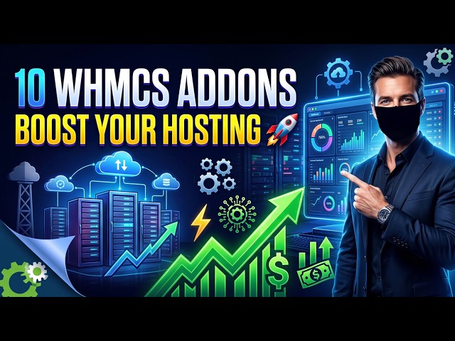 10 WHMCS Addons That Will Skyrocket Your Hosting Business in 2026