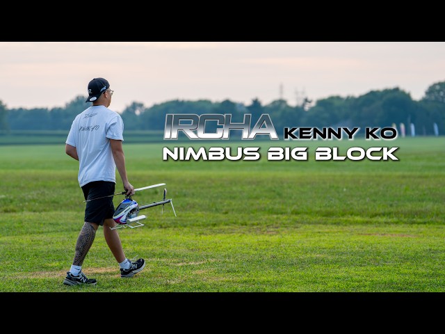 Kenny Ko – XLPower Nimbus Big Block Flight | IRCHA 2026