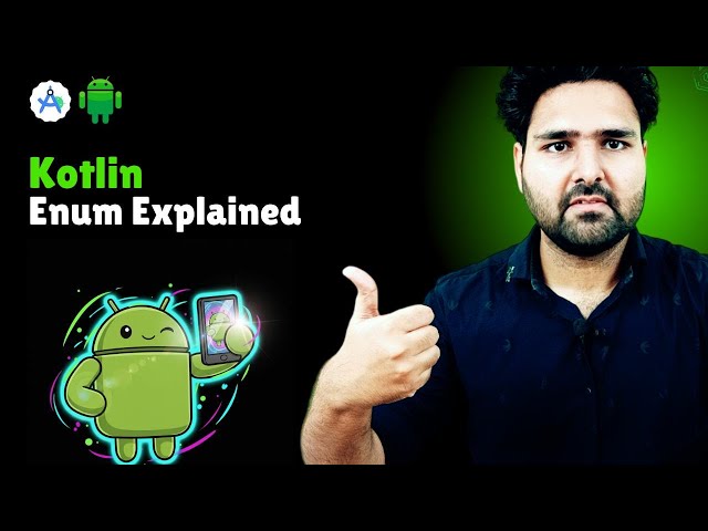 🔥Kotlin Enums Explained | Step-by-Step Guide | Hindi