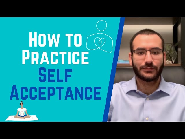 SELF ACCEPTANCE: How to UNCONDITIONALLY ACCEPT Yourself