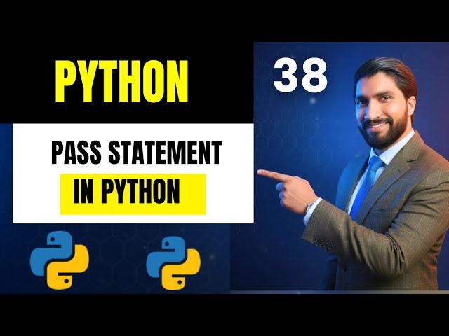 #38 Pass Statement in Python 🔥 | pass Keyword Explained for Beginners in Hindi