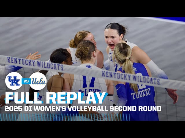 Kentucky vs. UCLA: 2025 NCAA women's volleyball second round | FULL REPLAY