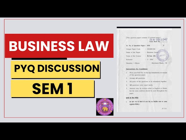 BUSINESS LAW | PREVIOUS YEAR QUESTION PAPER DISCUSSION | SEM 1 | DU/SOL/REGULAR/NCWEB