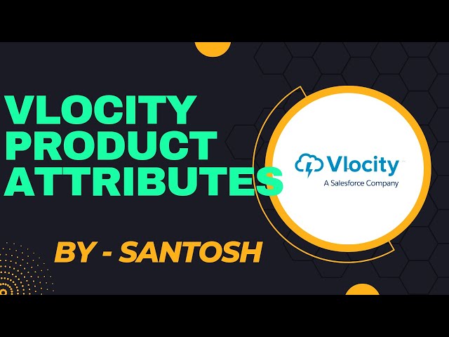 Vlocity Product Attributes  By - Santosh