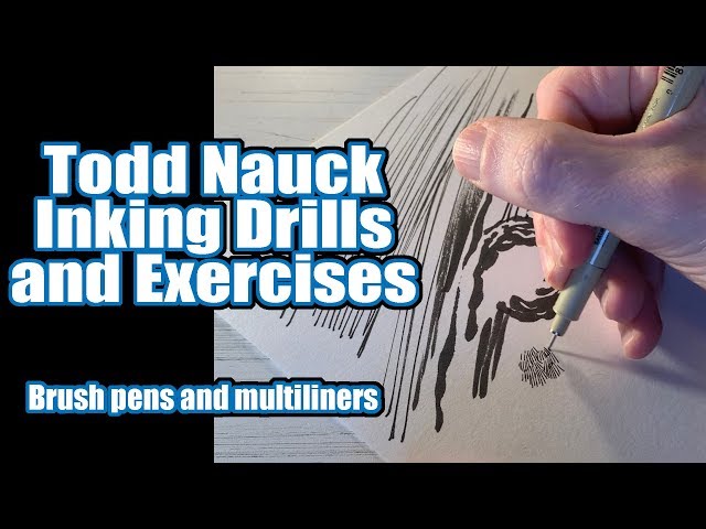Todd Nauck Inking Drills and Exercises