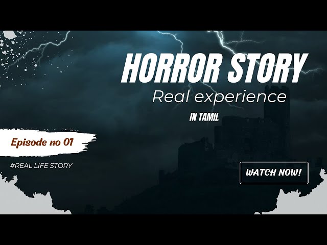 Real life ghost story 😲 100% real incident in Tamil #tamilstory #realstory