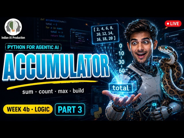 One Pattern, 100+ Problems — Accumulator Loops in Python (Hindi)  Agentic AI Engineers 🔴 W4b·P3