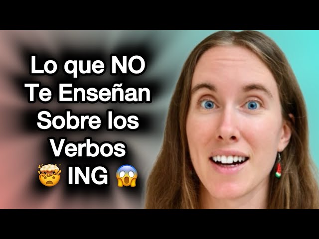 Cómo Usar los Verbos ING en Inglés 🇺🇸